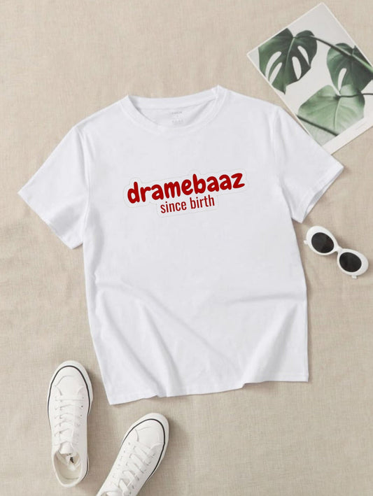 Dramebaaz Since Birth – Loose Fit Tee